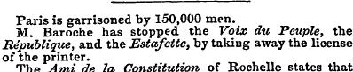 Paris is garrisoned by 150,000 men. M. B...