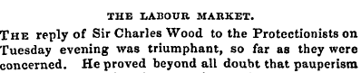 THE LABOUR MARKET. The reply of Sir Char...