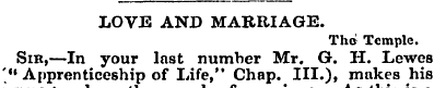 LOVE AND MARRIAGE. The Temple. Sir,—In y...