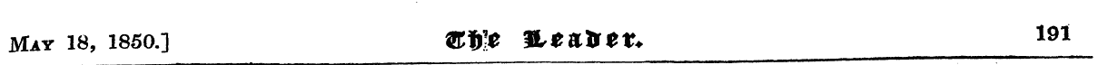 May 18, 1850.] 8Cft!^ ILt&tttt. ^ 191