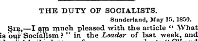 THE DUTY OF SOCIALISTS. Sundcrland, May ...
