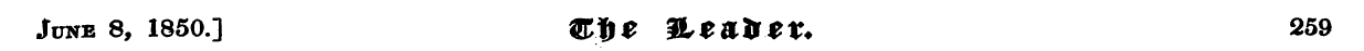 June 8, 1850.] ffl&t &$&&*?* 259