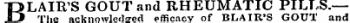 BLAIR'S GOUT and RHEUMATIC PILLS.— The acknowledged efficacy of BLAIR'S GOUT and