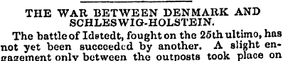 THE WAR BETWEEN DENMARK AND SCHLESWIG-HO...