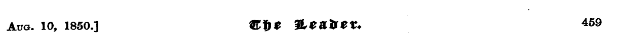 Aug. 10, 1850.] ©fl * 3Lt&lttt+ 459
