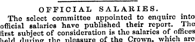 OFFICIAL SALARIES. The select committee ...