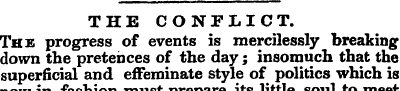 THE CONFLICT. The progress of events is ...