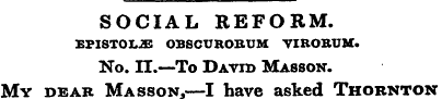 SOCIAL REFORM. EPISTOL2E OBSCURORUM VIRO...