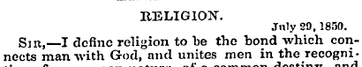 RELIGION". July 29, 1850. Sir,,—I define...