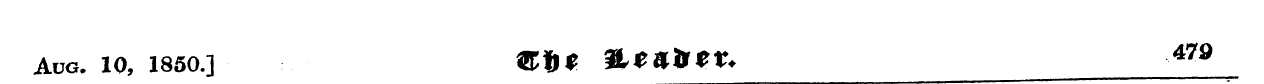 Aug. 10, 1850.] ©!) * $Le**tV. ^ 47Q
