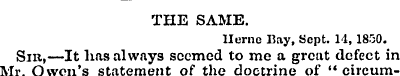 THE SAME. llernc Bay, Sept. 14, 1850. Si...