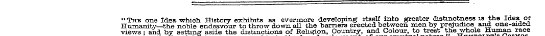 "The one Idea which History exhibits as ...