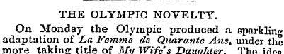 THE OLYMPIC NOVELTY. On Monday the Olymp...