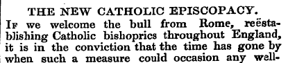 THE NEW CATHOLIC EPISCOPACY. If we welco...