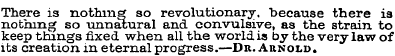 There is nothing* so revolutionary, beca...