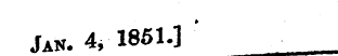 Jan. 4, 1851.] '