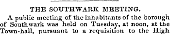 THE SOUTHWARK MEETING. A public meeting ...