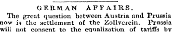 GERMAN AFFAIRS. The great question betwe...