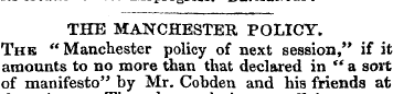 THE MANCHESTER POLICY. The "Manchester p...