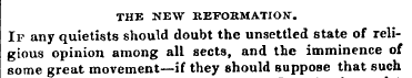 THE NEW REFORMATION-. If any quietists s...