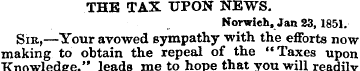 THE TAX UPON NEWS. Norwich, Jan 23,1851....