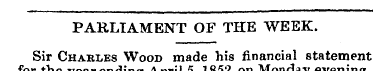 PARLIAMENT OF THE WEEK. Sir Charles Wood...