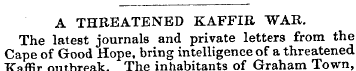 A THREATENED KAFFIR "WAR. The latest jou...