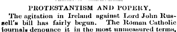PROTESTANTISM AND POPERY. The agitation ...