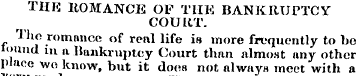 T H E R O M A N CE OF THE BANKRUPTCY COU...