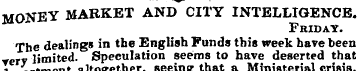 MONEY MARKET AND CITY INTELLIGENCE. Frid...