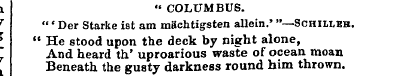I " COLUMBUS. r "' Der Starke iat am mKc...