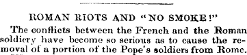 ROMAN RIOTS AND " NO SMOKE!" The conflic...