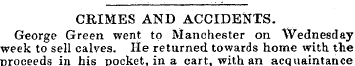 CRIMES AND ACCIDENTS. George Green went ...