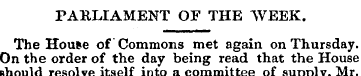 PARLIAMENT OF THE WEEK. The House of Com...