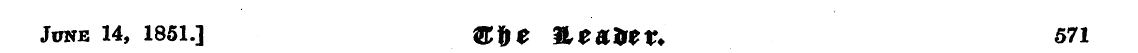 June 14, 1851.] &f)e %£&&* ?* 571