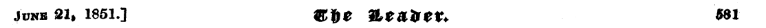 June £1, 1851.] JEjje %£&$£?+ 6*1