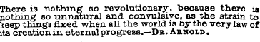 There is nothing so revolutionary, becau...