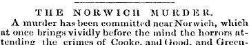THE NORWICH MURD E It. A murder has been...