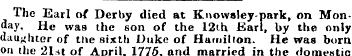 The Earl of Derby died at Knowsley-park,...