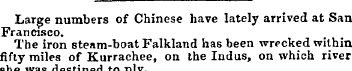 Large numbers of Chinese have lately arr...