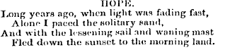 IIOI'K. Long years ago, when light was f...