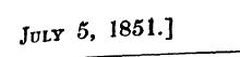 J uly 5, 1851.] __—————