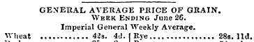 GENERAL AVERAGE PRICE OF GRAIN. Week End...
