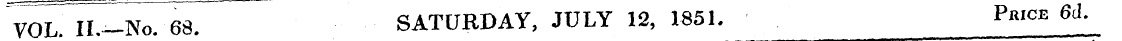 VOL. II—No. 68. SATURDAY, JULY 12, 1851....