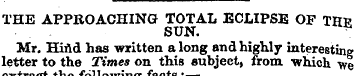 THE APPROACHING TOTAL ECLIPSE OF THE SUN...