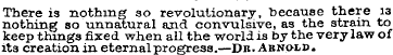There is nothing so revolutionary, becau...
