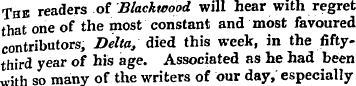 The readers of Black wood will hear with...