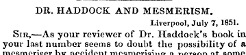DR. HADDOCK AND MESMERISM. Liverpool, Ju...