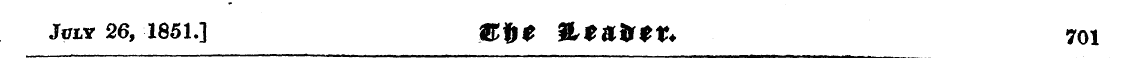 Jvly 26, 1851.] &%$ VLttliLtt* 701