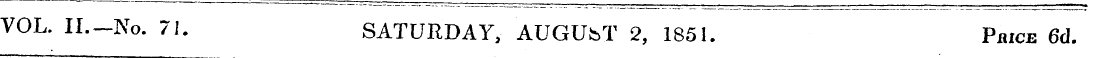 VOL. II.—No. 71. SATURDAY, AUGUST 2, 185...